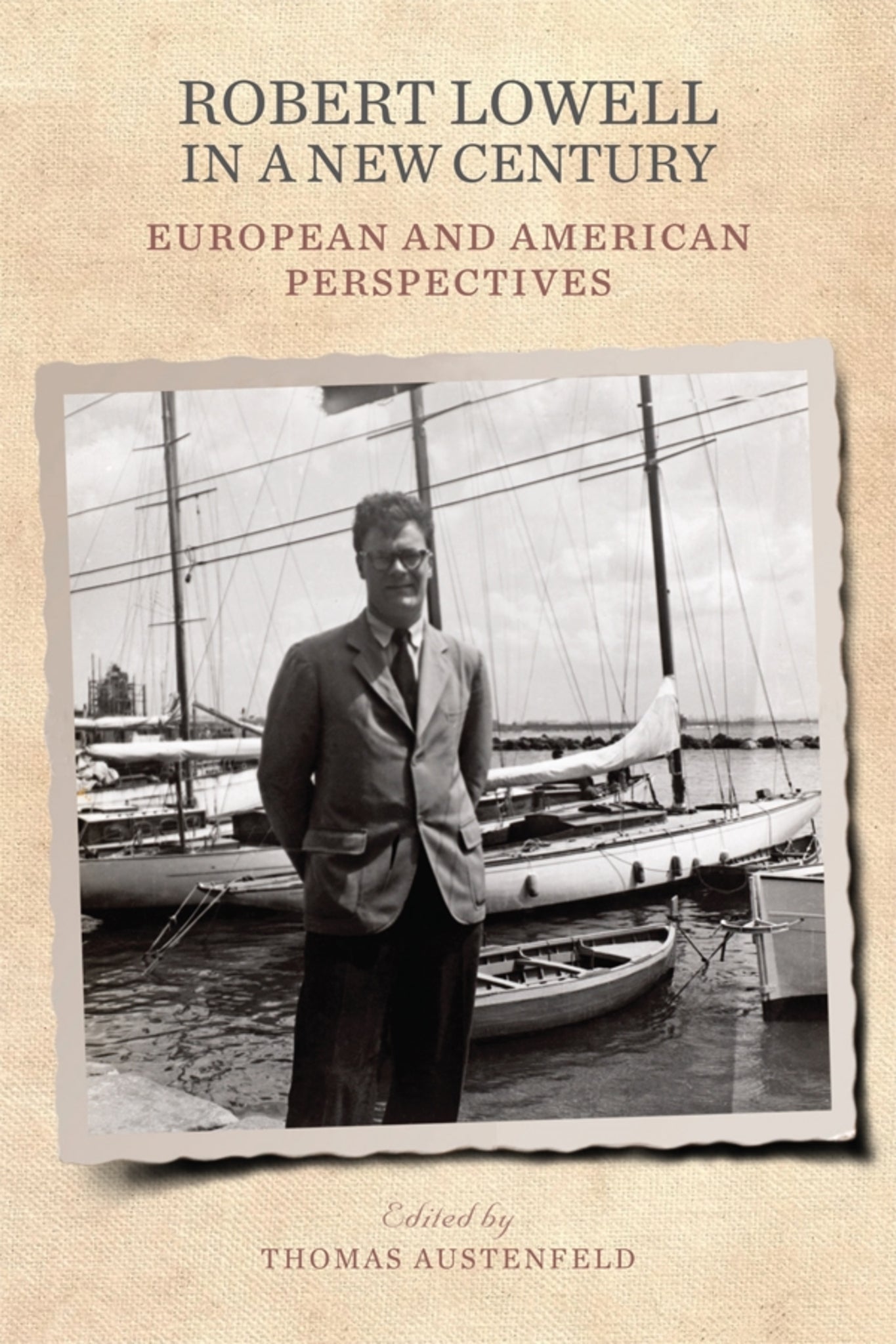 Cover image for Robert Lowell in a New Century ISBN 9781640140288